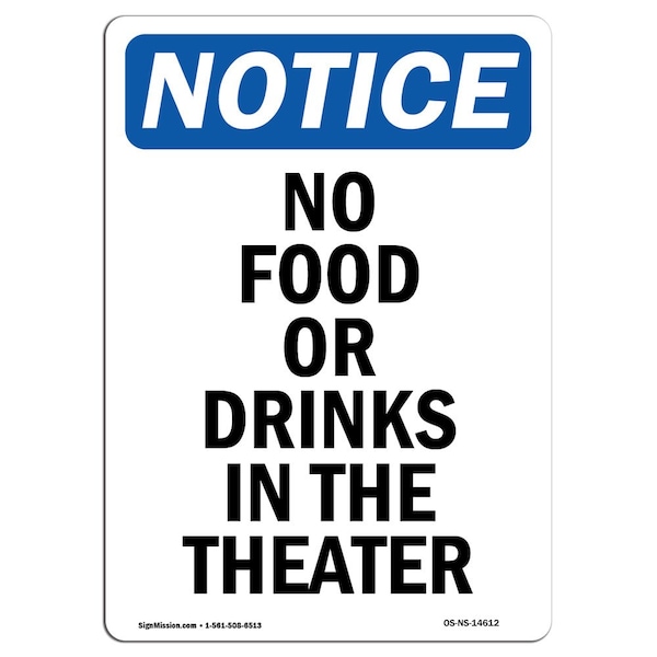 Signmission OSHA Notice, 7" Height, No Food Or Drinks In The Theater Sign, 7" X 5", Portrait OS-NS-D-57-V-14612 - main